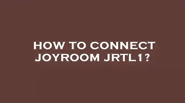 How to connect joyroom jrtl1?