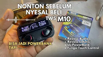 Review Jujur TWS M10 Lengkap Dengan Uji Latensi Dan Uji Fungsi Powerbank